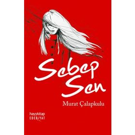 Sebep Sen - Murat Çalapkulu