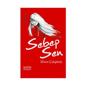 Sebep Sen - Murat Çalapkulu