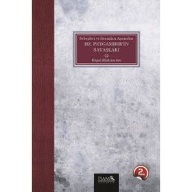 Sebepleri ve Sonuçları Açısından Hz. Peygamberin Savaşları - Elşad Mahmudov