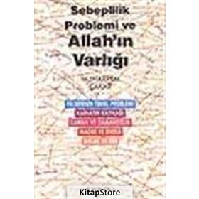 SEBEPLILIK PROBLEMI VE ALLAH'IN VARLIĞI - MUHARREM ÇAKAR