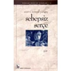 SEBEPSIZ SERÇE - SUAVI KEMAL YAZGIÇ