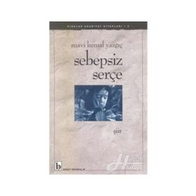 SEBEPSIZ SERÇE - SUAVI KEMAL YAZGIÇ