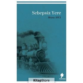 Sebepsiz Yere - Musa Avcı