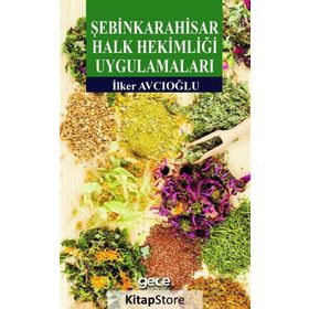 Şebinkarahisar Halk Hekimliği Uygulamaları - İlker Avcıoğlu