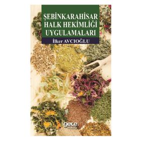 Şebinkarahisar Halk Hekimliği Uygulamaları - İlker Avcıoğlu