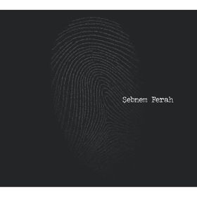 Şebnem Ferah -Parmak İzi