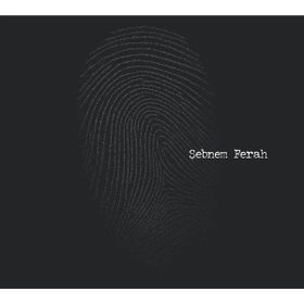 Şebnem Ferah -Parmak İzi