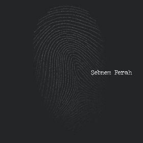 Şebnem Ferah -Parmak İzi
