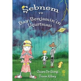 Şebnem ve Bay Benjaminin Uçurtması Sia Kitap