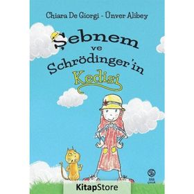 Şebnem ve Schrödinger'in Kedisi - Chiara De Giorgi - Ünver Alibey