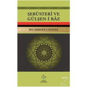 Şebüsteri ve Gülşen-i Raz - Muammer Cengiz