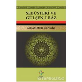 Şebüsteri ve Gülşen-i Raz - Muammer Cengiz