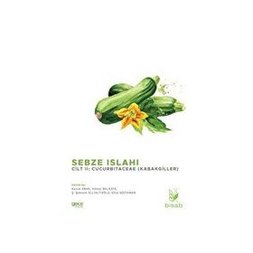 Sebze Islahı Cilt 2: Kabakgiller - Kazım Abak