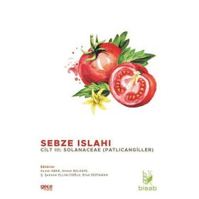 Sebze Islahı Cilt 3: Patlıcangiller - Kazım Abak