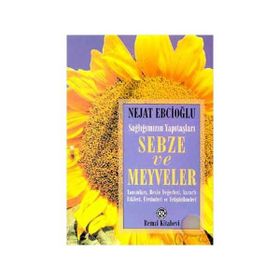SEBZE VE MEYVELER - NEJAT EBCİOĞLU