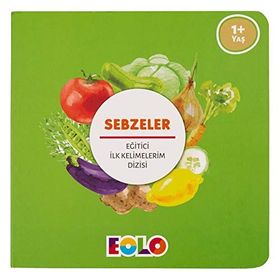 Sebzeler - Eğitici İlk Kelimelerim Dizisi - Eolo Eğitici Oyuncak Komisyon