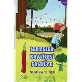 SEBZELER KRALİÇESİ FASULYE - NEMIKA TUĞCU