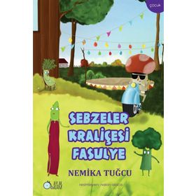 SEBZELER KRALİÇESİ FASULYE - NEMIKA TUĞCU
