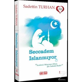 SECCADEM ISLANMIYOR - SADETTIN TURHAN