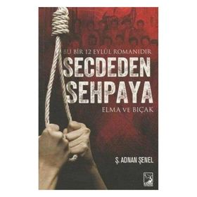Secdeden Sehpaya - Ş. Adnan Şenel