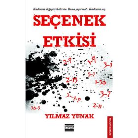 Seçenek Etkisi - Yılmaz Yunak