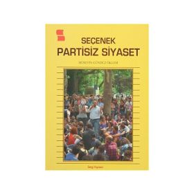 Seçenek Partisiz Siyaset - Hüseyin Gündüz Öklem
