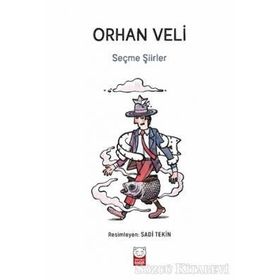 SEÇİLME ŞİİRLER - ORHAN VELI KANIK