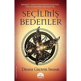 SEÇILMIŞ BEDENLER - DENISE GROVER SWANK