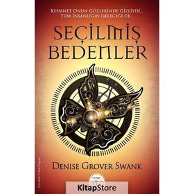 SEÇILMIŞ BEDENLER - DENISE GROVER SWANK