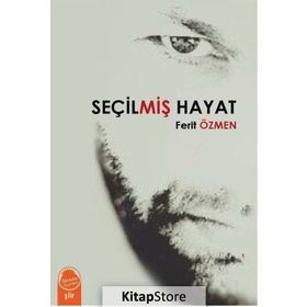 Seçilmiş Hayat - Ferit Özmen