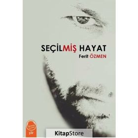 Seçilmiş Hayat - Ferit Özmen