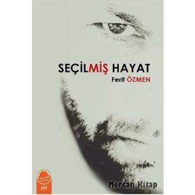 Seçilmiş Hayat - Ferit Özmen