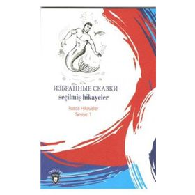 Seçilmiş Hikayeler - Rusça Hikayeler Seviye 1 - Kolektif