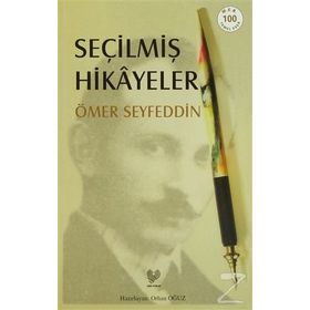 SEÇİLMİŞ HIKÂYELER - ÖMER SEYFETTIN