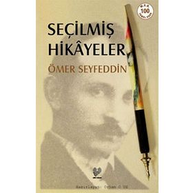 SEÇİLMİŞ HIKÂYELER - ÖMER SEYFETTIN