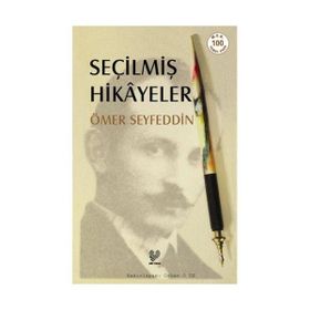 SEÇİLMİŞ HIKÂYELER - ÖMER SEYFETTIN