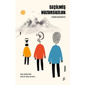 Seçilmiş Huzursuzluk - Cihan Buğdaycı