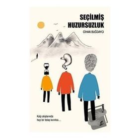 Seçilmiş Huzursuzluk - Cihan Buğdaycı
