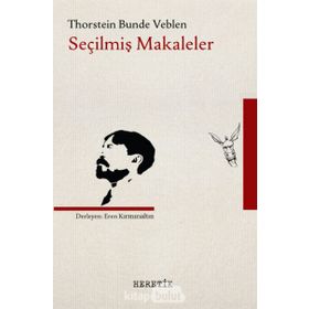 Seçilmiş Makaleler - Thorstein Bunde Veblen