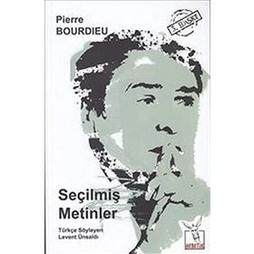 Seçilmiş Metinler - pierre bourdiev