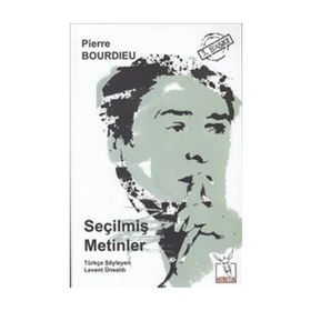 Seçilmiş Metinler - pierre bourdiev