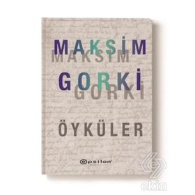 SEÇİLMİŞ ÖYKÜLER - MAKSIM GORKI