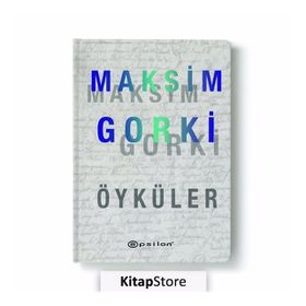 SEÇİLMİŞ ÖYKÜLER - MAKSIM GORKI