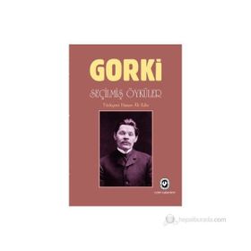 SEÇİLMİŞ ÖYKÜLER - MAKSIM GORKI