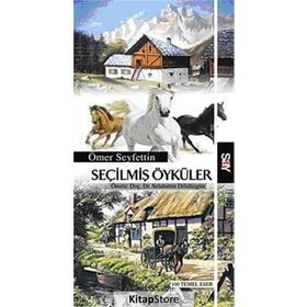 SEÇİLMİŞ ÖYKÜLER - ÖMER SEYFETTIN