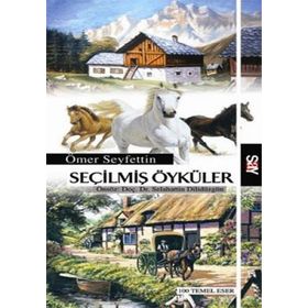 SEÇİLMİŞ ÖYKÜLER - ÖMER SEYFETTIN
