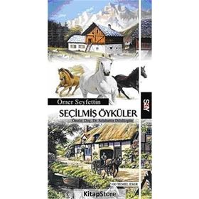 SEÇİLMİŞ ÖYKÜLER - ÖMER SEYFETTIN