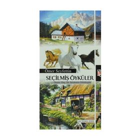 SEÇİLMİŞ ÖYKÜLER - ÖMER SEYFETTIN