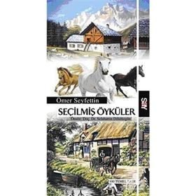 SEÇİLMİŞ ÖYKÜLER - ÖMER SEYFETTIN