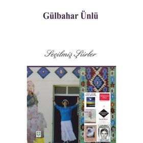 Seçilmiş Şiirler - Gülbahar Ünlü